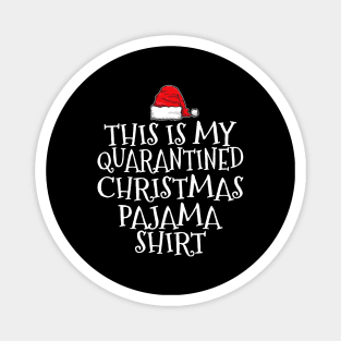 This Is My Quarantined Christmas Pajama Shirt Magnet